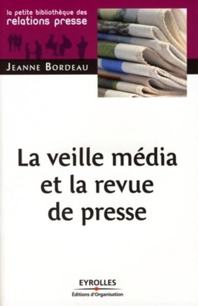 La veille média et la revue de presse (9782212540734-front-cover)