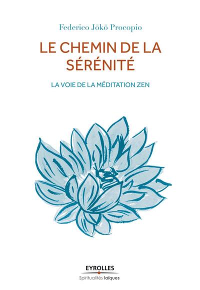 Le chemin de la sérénité, La voie de la méditation zen. (9782212557558-front-cover)