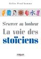 S'exercer au bonheur, la voie des stoïciens (9782212540505-front-cover)