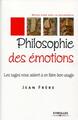 Philosophie des émotions, Les sages nous aident à en faire bon usage (9782212544398-front-cover)