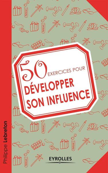 50 exercices pour développer son influence (9782212555226-front-cover)
