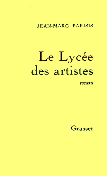 Le lycée des artistes (9782246412519-front-cover)