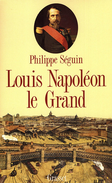 Louis Napoléon le Grand (9782246429517-front-cover)