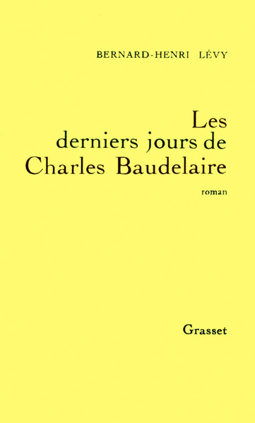 Les derniers jours de Charles Baudelaire (9782246401711-front-cover)