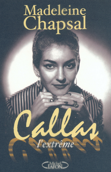 Callas l'extrême (9782840988632-front-cover)