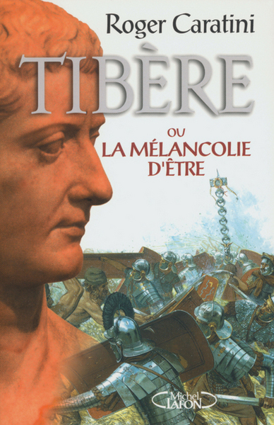Tibère - tome 1 Ou la mélancolie d'être (9782840987963-front-cover)