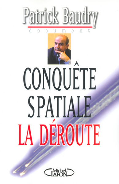 Conquête spatiale la déroute (9782840989653-front-cover)