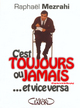 C'est toujours ou jamais... Et vice versa (9782840988656-front-cover)