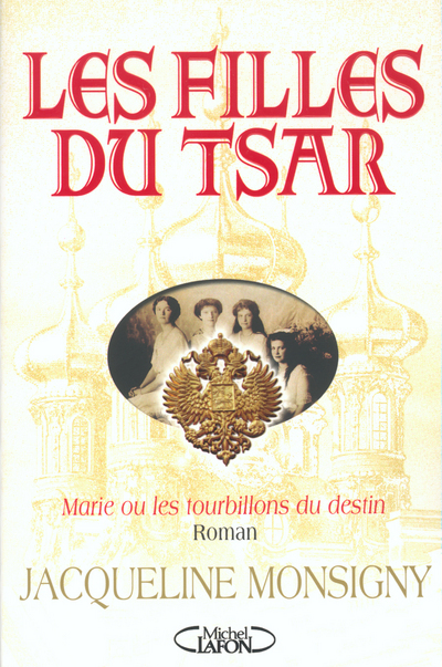 Les filles du Tsar - Marie ou les tourbillons du destin (9782840989233-front-cover)