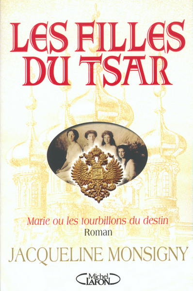 Les filles du Tsar - Marie ou les tourbillons du destin (9782840989233-front-cover)