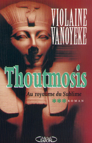 Thoutmosis - tme 3 Au royaume du sublime (9782840985990-front-cover)