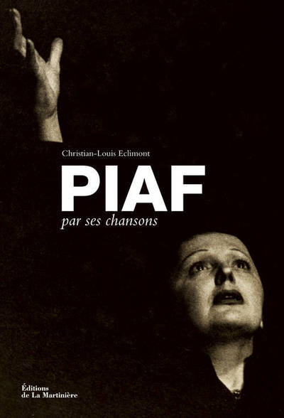 Piaf par ses chansons (9782732461557-front-cover)
