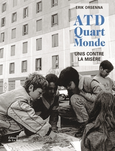 ATD Quart monde, 60 ans de combat en photos, unis contre la misère (9782732481371-front-cover)