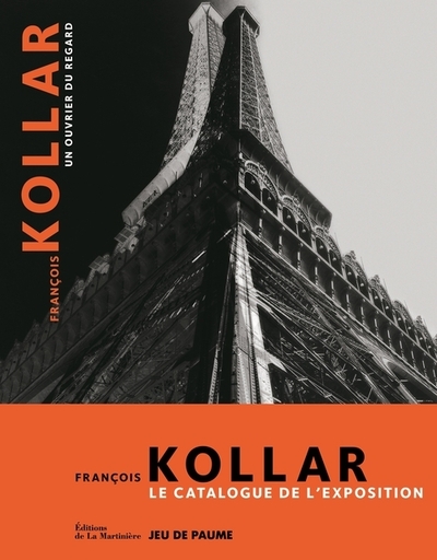 François Kollar, un ouvrier du regard  (bilingue français/anglais), Le Catalogue de l'exposition (9782732477213-front-cover)