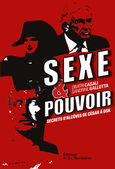 Sexe et pouvoir, Secrets d'alcôve, de César à DSK (9782732451459-front-cover)