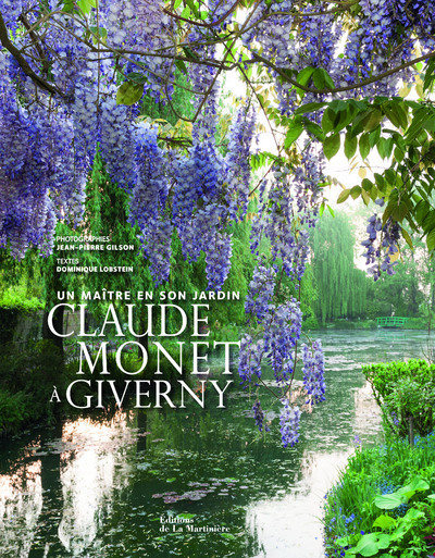 Claude Monet à Giverny, Un maître en son jardin (9782732454429-front-cover)