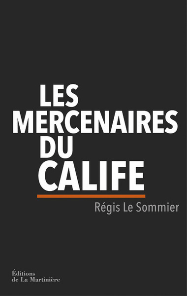 Les Mercenaires du calife (9782732481388-front-cover)