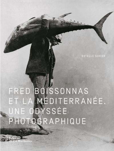 Fred Boissonnas et la Méditerranée, Une Odyssée photographique (9782732488462-front-cover)