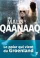 Qaanaaq, Les Enquêtes de Qaanaaq Adriensen 1 (9782732486307-front-cover)