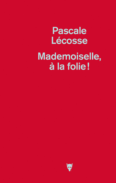 Mademoiselle, à la folie ! (9782732484532-front-cover)