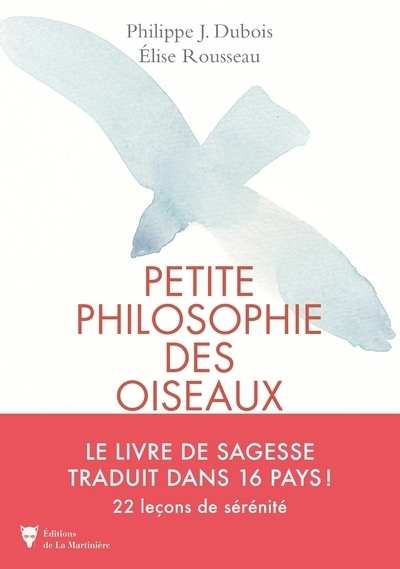 Petite philosophie des oiseaux, 22 leçons de sérénité inspirées des oiseaux (9782732482798-front-cover)