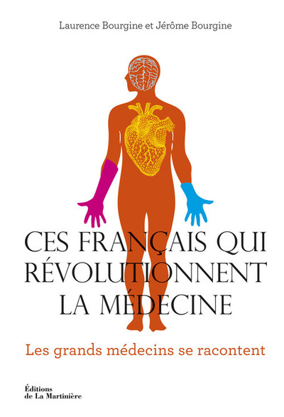 Ces Français qui révolutionnent la médecine, Les Grands médecins se racontent (9782732469058-front-cover)
