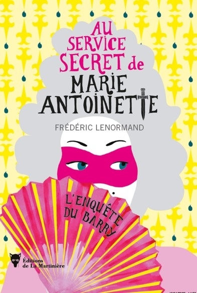 L'Enquête du Barry, Au service secret de Marie-Antoinette - 1 (9782732490687-front-cover)