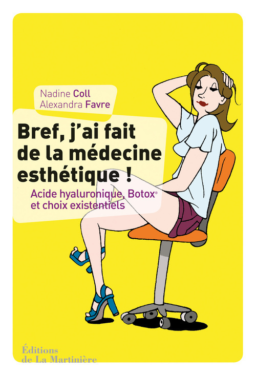 Bref, j'ai fait de la médecine esthétique (9782732447322-front-cover)