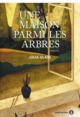 Une maison parmi les arbres (9782351781821-front-cover)