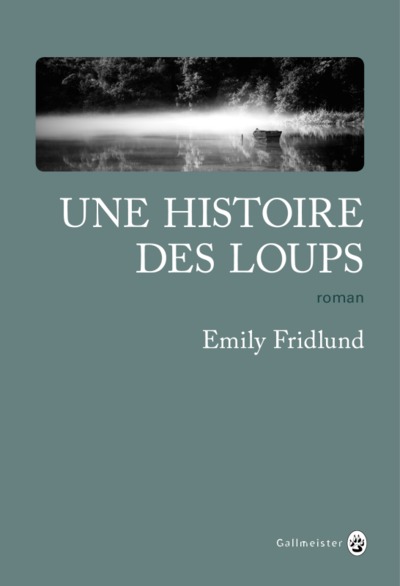 Une Histoire des loups (9782351781289-front-cover)