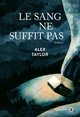 LE SANG NE SUFFIT PAS (9782351782248-front-cover)