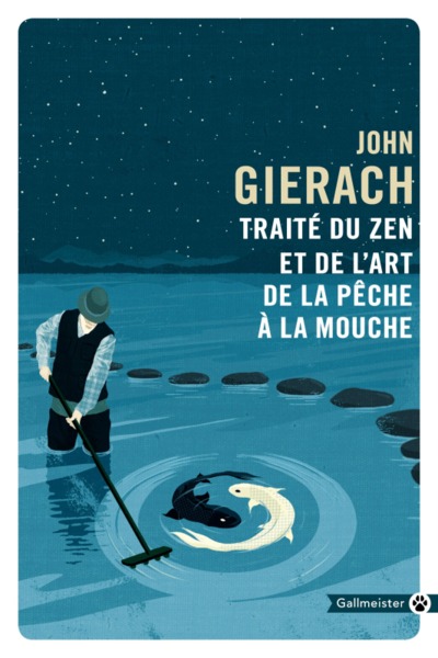 Traite du zen et de l'art de la pêche a la mouche (9782351786314-front-cover)