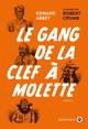 LE GANG DE LA CLEF À MOLETTE (9782351782149-front-cover)