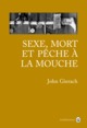 Sexe mort et pêche à la mouche (9782351780817-front-cover)