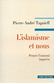 L'Islamisme et nous. Penser l'ennemi imprévu (9782271114600-front-cover)