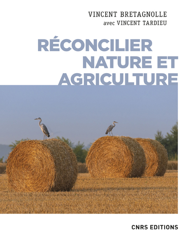 Réconcilier nature et agriculture - Champs de recherche (9782271125255-front-cover)