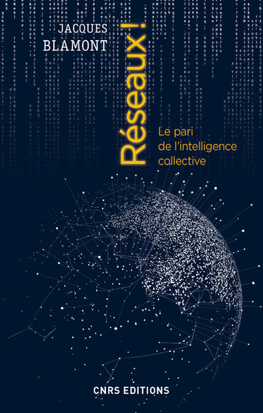 Réseaux ! Le pari de l'intelligence collective (9782271122353-front-cover)