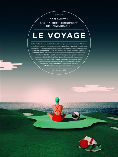 Les cahiers Européens de l'imaginaire - numéro 9 Le voyage - Juin 2018 (9782271115515-front-cover)