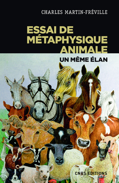 Essai de métaphysique animale - Un même élan (9782271119858-front-cover)