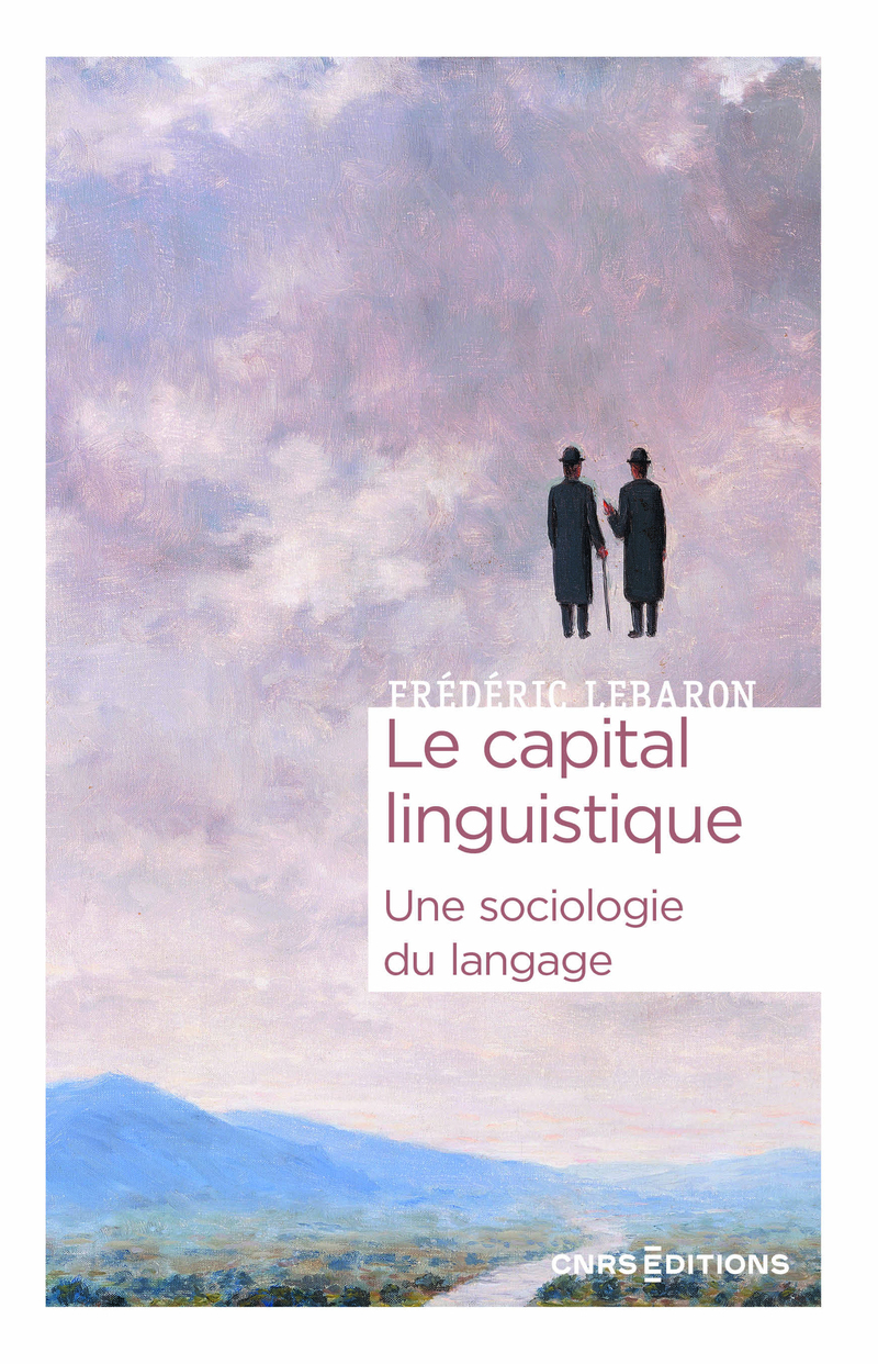 Le capital linguistique - Une sociologie du langage (9782271159564-front-cover)