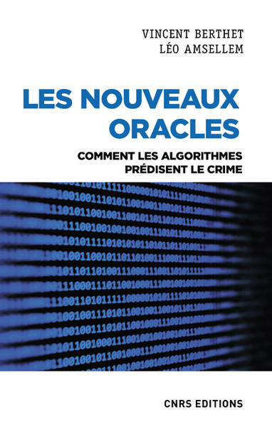 Les nouveaux oracles - Comment les algorithmes prédisent le crime (9782271132024-front-cover)