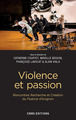 Violence et passion. Rencontres Recherche et Création du Festival d'Avignon (9782271116901-front-cover)