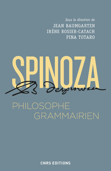 Spinoza, philosophe grammairien (9782271118950-front-cover)