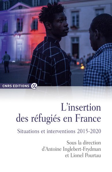L'insertion des réfugiés en France. Situations et interventions 2015-2020 (9782271128829-front-cover)