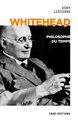 Whitehead, Philosophe du Temps (9782271116130-front-cover)