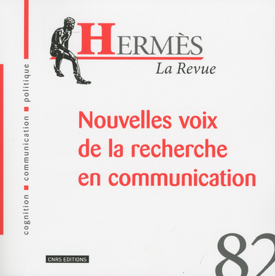 Hermès 82 - Nouvelles voix de la recherche en communication (9782271122582-front-cover)