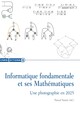 Informatique fondamentale et ses Mathématiques - Une photographie en 2025 (9782271158550-front-cover)