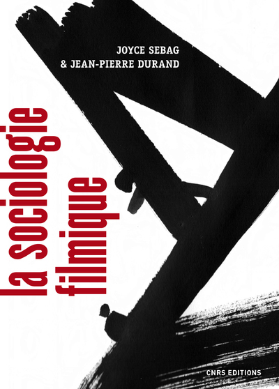 La Sociologie filmique. Théories et pratiques (9782271133977-front-cover)