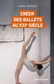 Créer des ballets au XXIe siècle (9782271146199-front-cover)