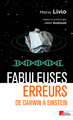 Fabuleuses erreurs - De Darwin à Einstein (9782271135193-front-cover)